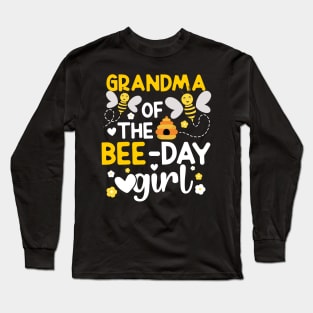 Grandma of the Bee-Day Girl Birthday Hive Party Matching Family Long Sleeve T-Shirt